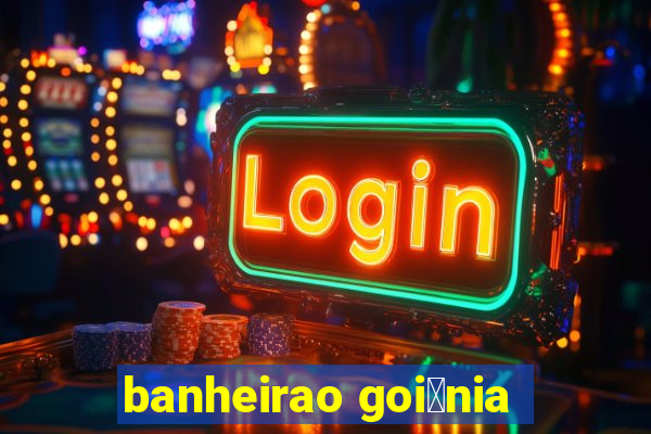 banheirao goi芒nia