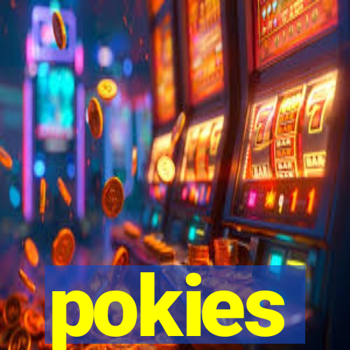 pokies