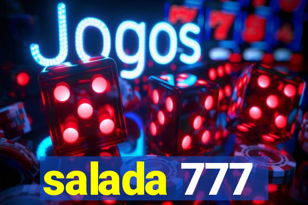 salada 777