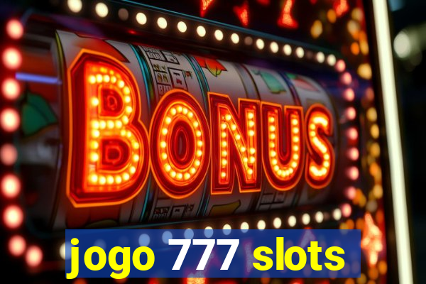 jogo 777 slots