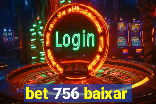 bet 756 baixar