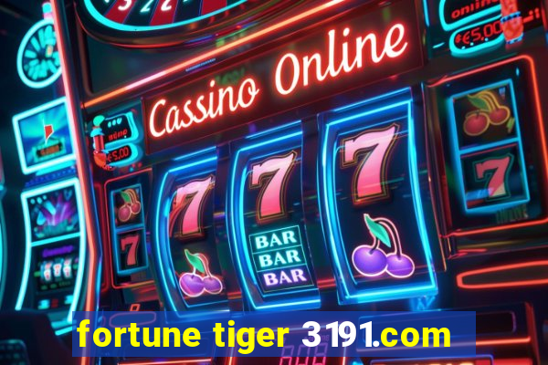 fortune tiger 3191.com