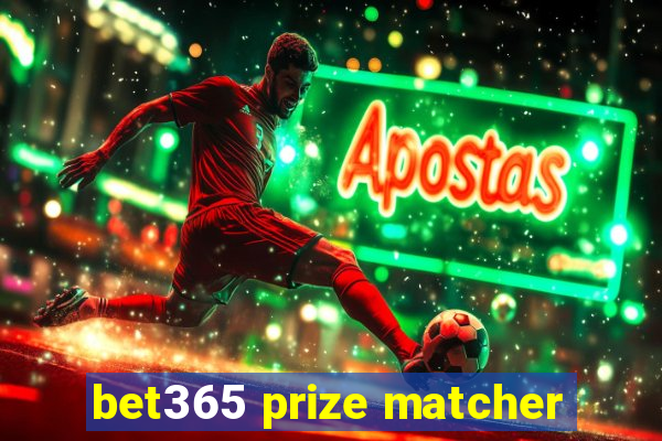 bet365 prize matcher