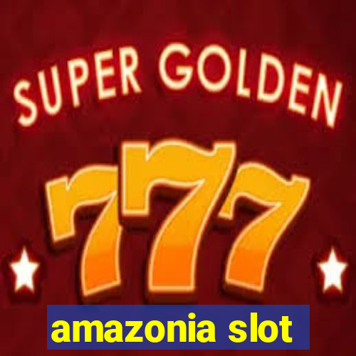 amazonia slot