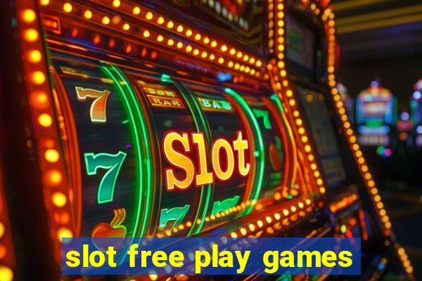 slot free play games