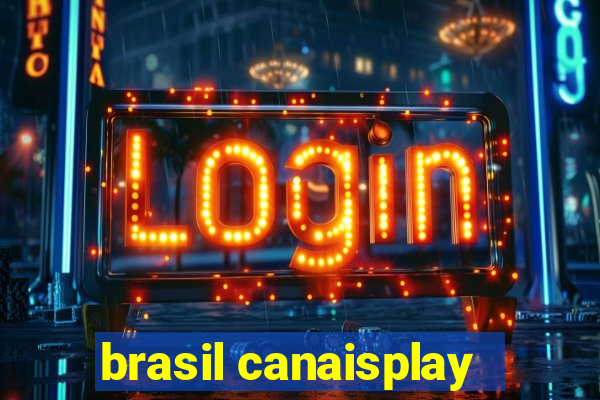 brasil canaisplay