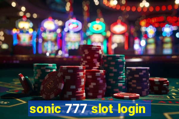 sonic 777 slot login