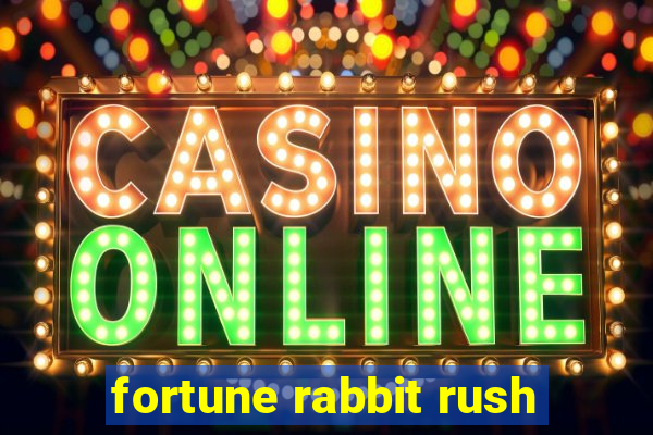 fortune rabbit rush