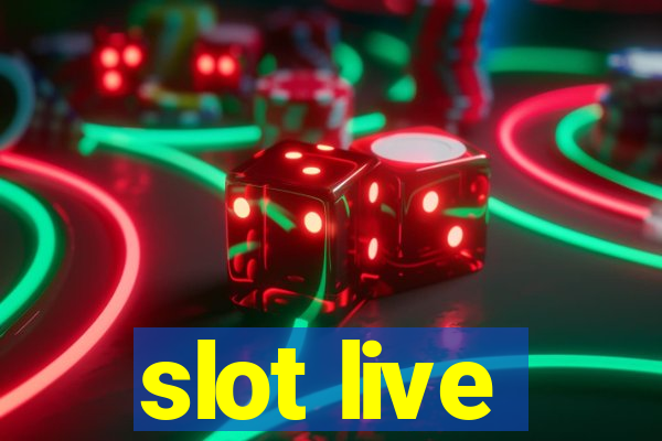 slot live