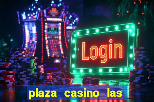 plaza casino las vegas nv