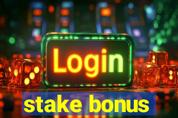 stake bonus