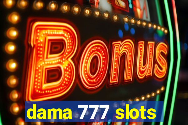 dama 777 slots