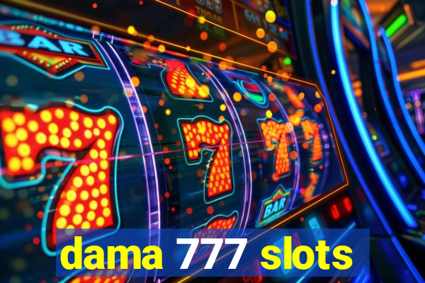 dama 777 slots