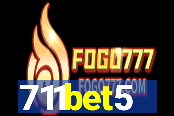 711bet5