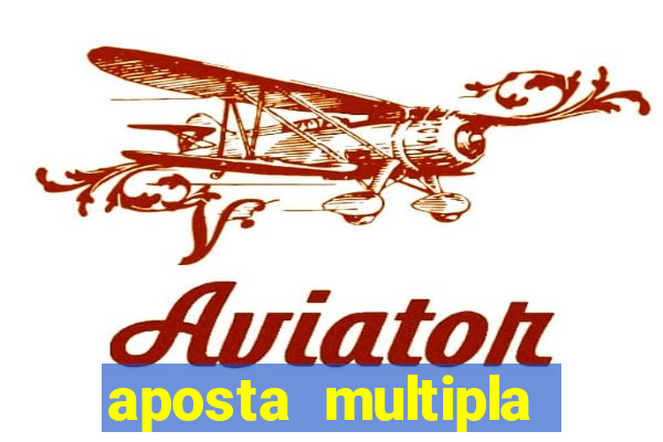 aposta multipla estrela bet