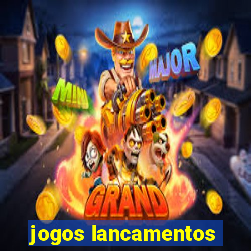 jogos lancamentos