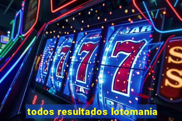 todos resultados lotomania