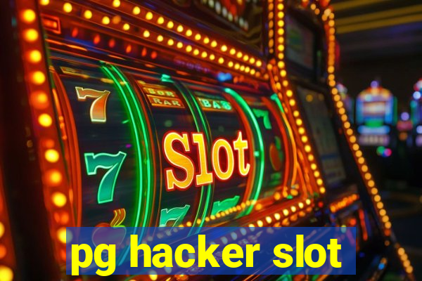 pg hacker slot