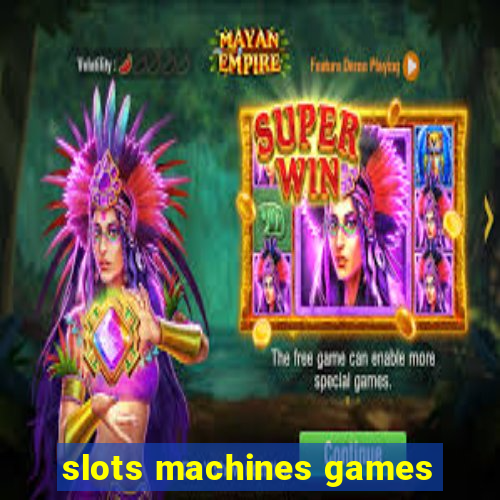 slots machines games