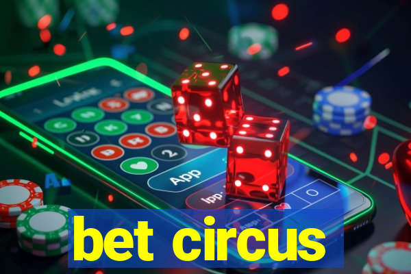 bet circus