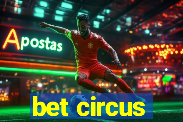 bet circus