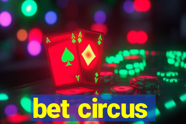 bet circus