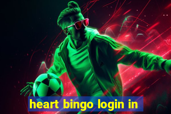 heart bingo login in