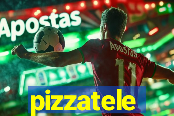 pizzatele