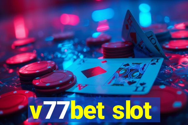 v77bet slot