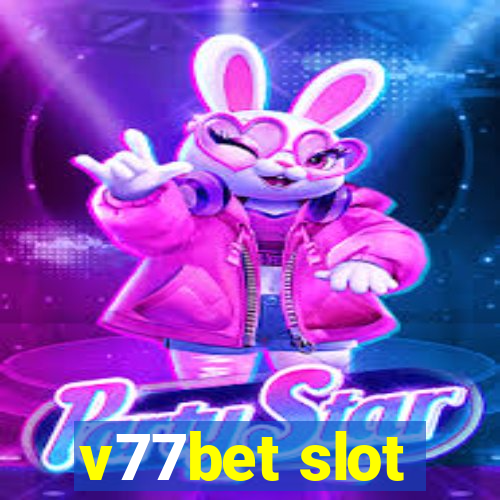 v77bet slot