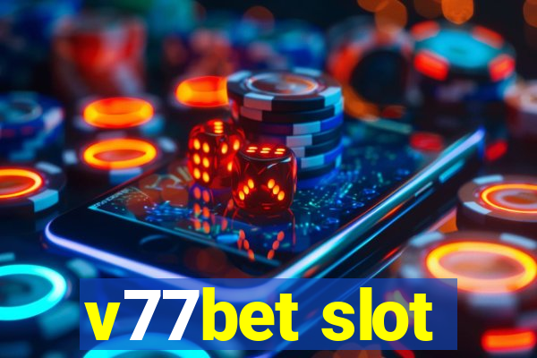 v77bet slot