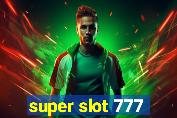 super slot 777