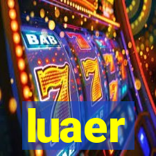 luaer