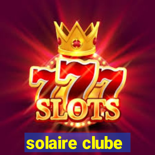 solaire clube