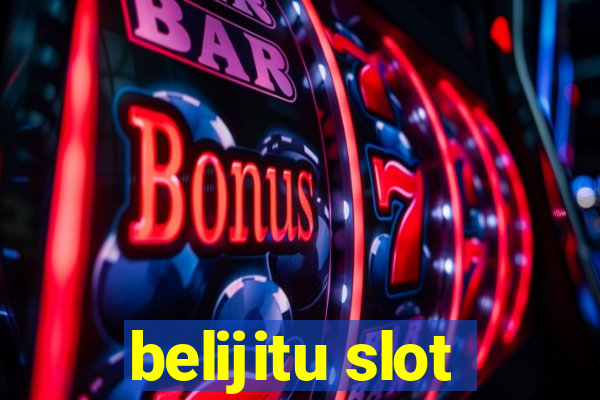 belijitu slot