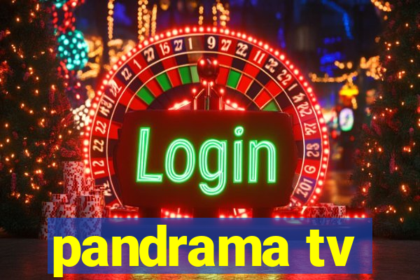 pandrama tv