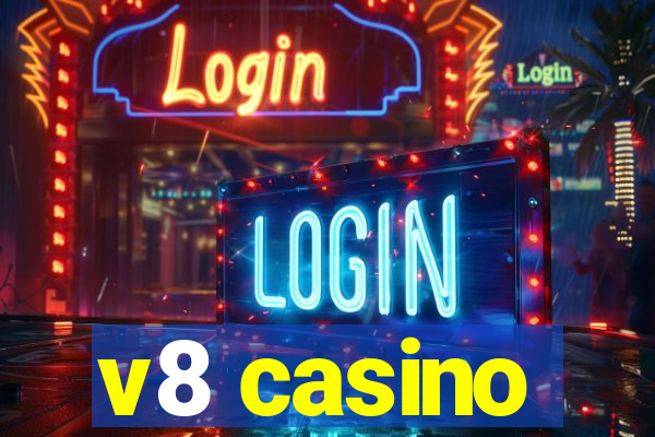 v8 casino