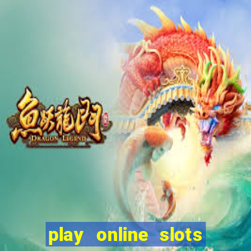 play online slots for real money