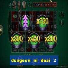 dungeon ni deai 2 temporada dublado