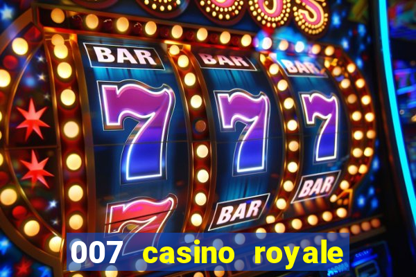 007 casino royale completo hd online dublado