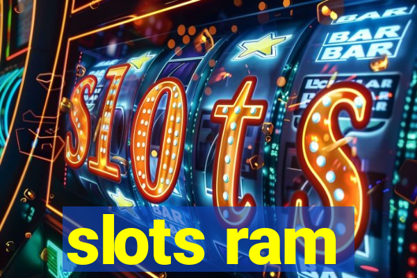 slots ram