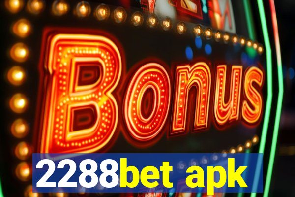 2288bet apk