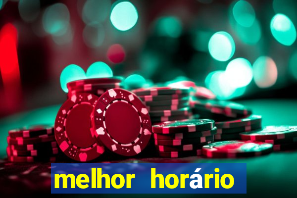 melhor horário para jogar na onabet