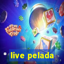 live pelada