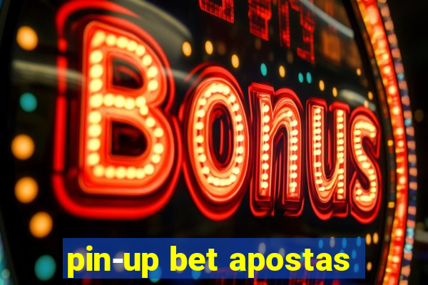 pin-up bet apostas