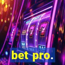 bet pro.