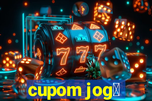 cupom jog锚