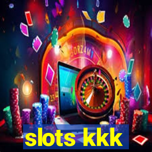 slots kkk