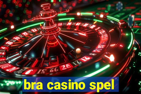 bra casino spel