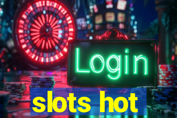 slots hot